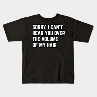 I Can't Hear you Kids T-Shirt